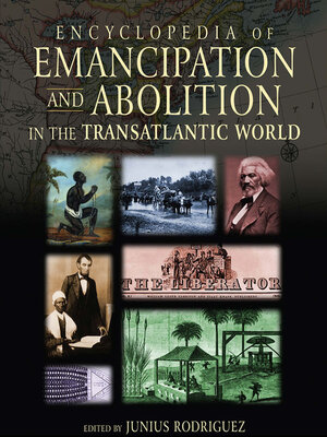 cover image of Encyclopedia of Emancipation and Abolition in the Transatlantic World
